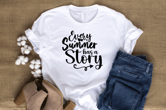 Every Summer Has a Story SVG: Graphics & T-Shirt Designs