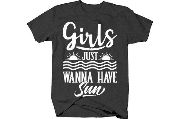 Summer T-shirt Design: Girls Just Wanna Review
