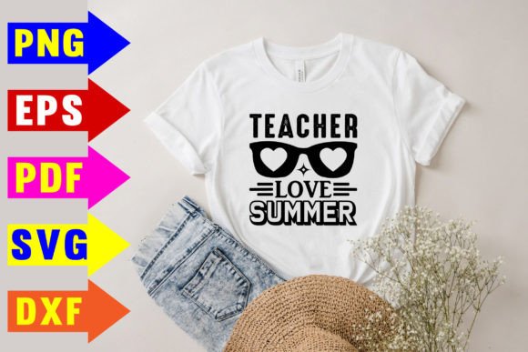 Teacher Love Summer SVG Designs: Graphics & T-Shirt Designs
