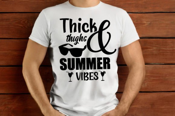 Thick Thighs & Summer Vibes Graphics for T-Shirt Designs